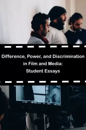 Difference, Power, and Discrimination in Film and Media: Student Essays textbook cover