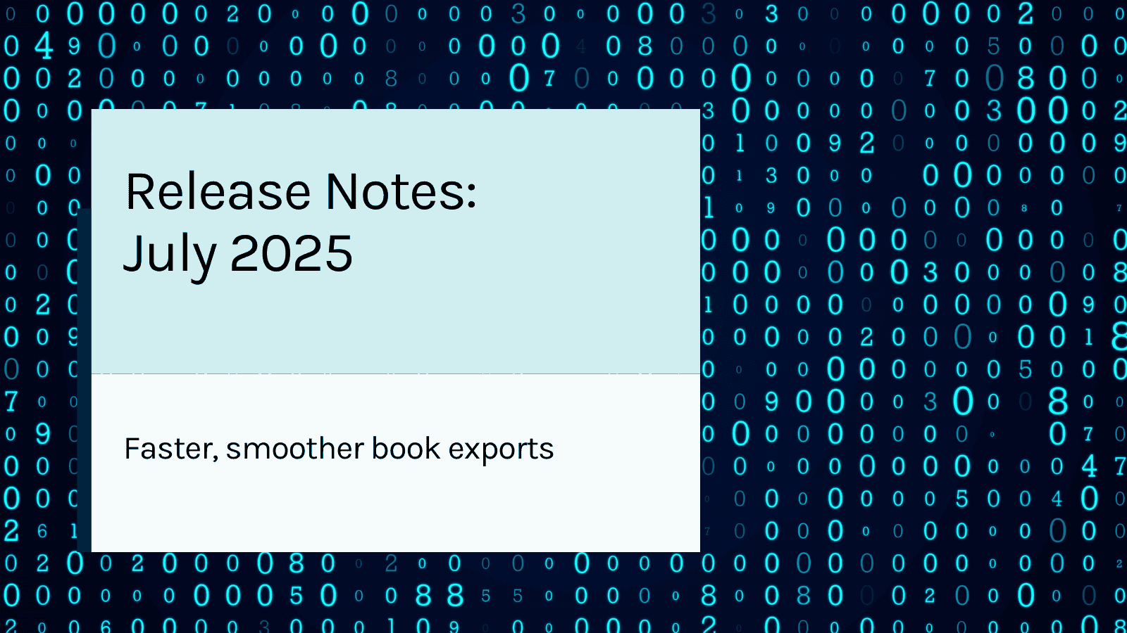 July release notes: faster, smoother book imports